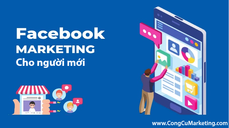 Facebook Marketing Cho Nguoi Moi